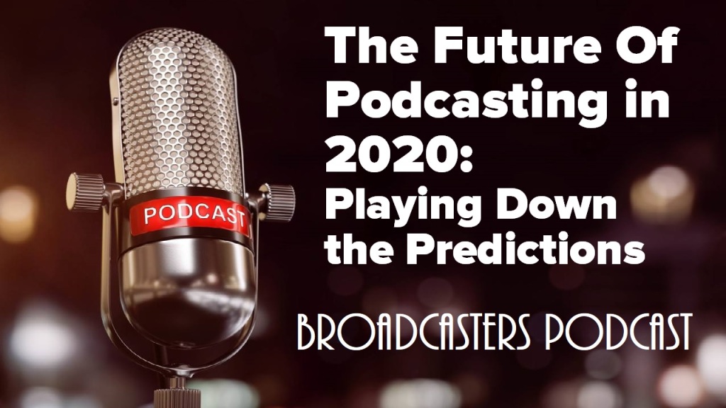 Podcasting in 2020